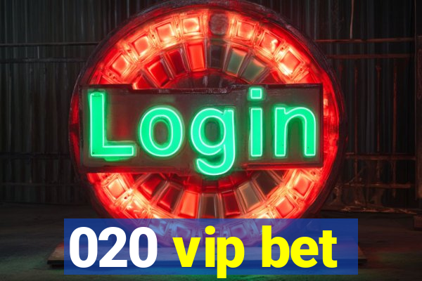 020 vip bet